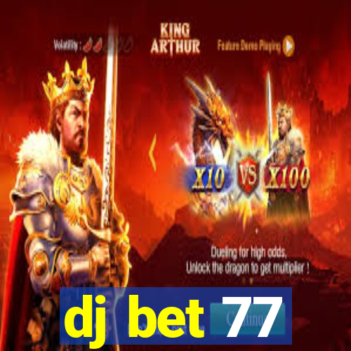 dj bet 77
